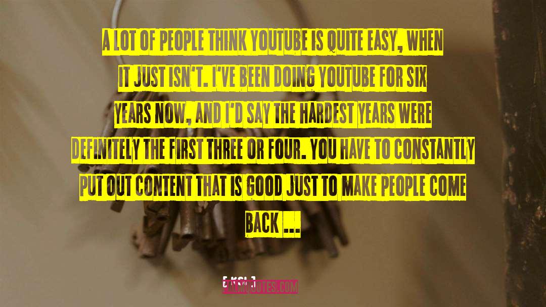 KSI Quotes: A lot of people think