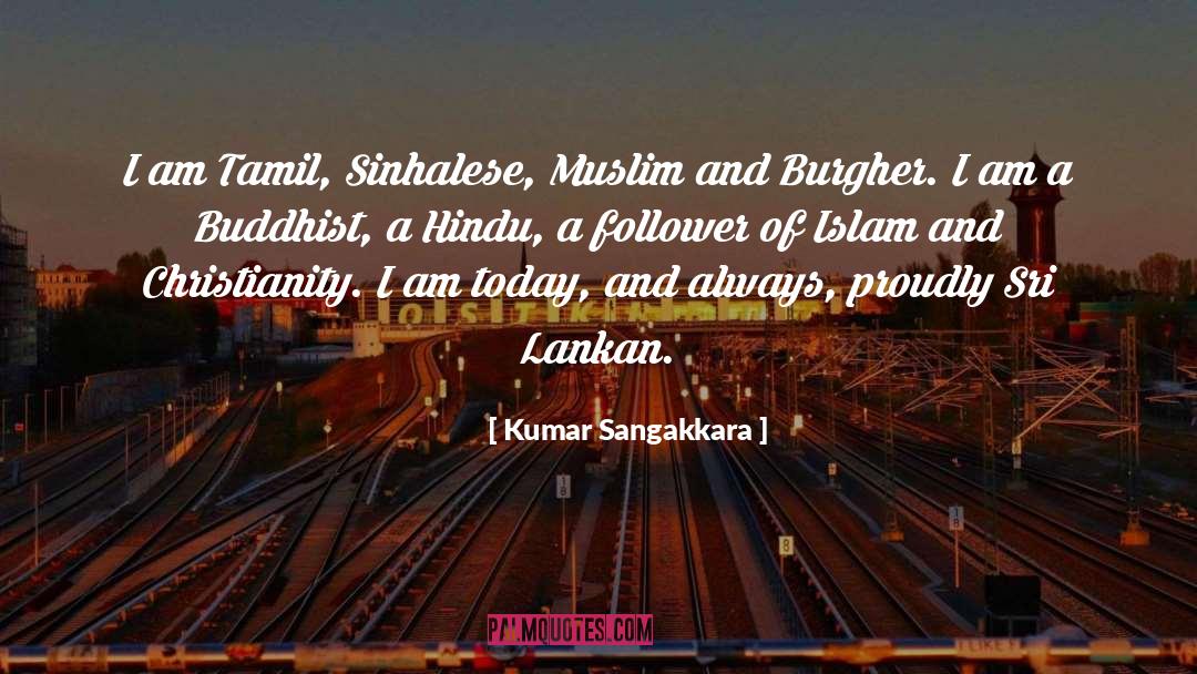 Kumar Sangakkara Quotes: I am Tamil, Sinhalese, Muslim