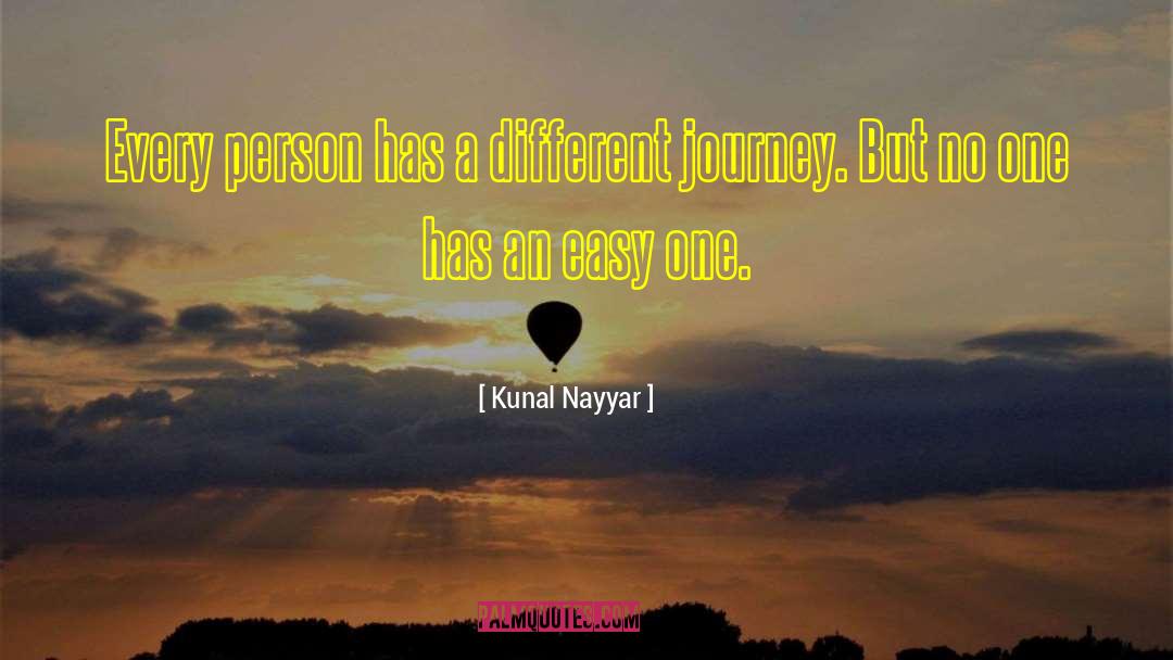 Kunal Nayyar Quotes: Every person has a different