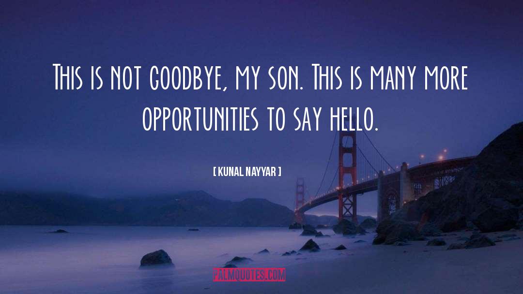 Kunal Nayyar Quotes: This is not goodbye, my