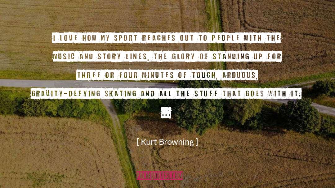 Kurt Browning Quotes: I love how my sport