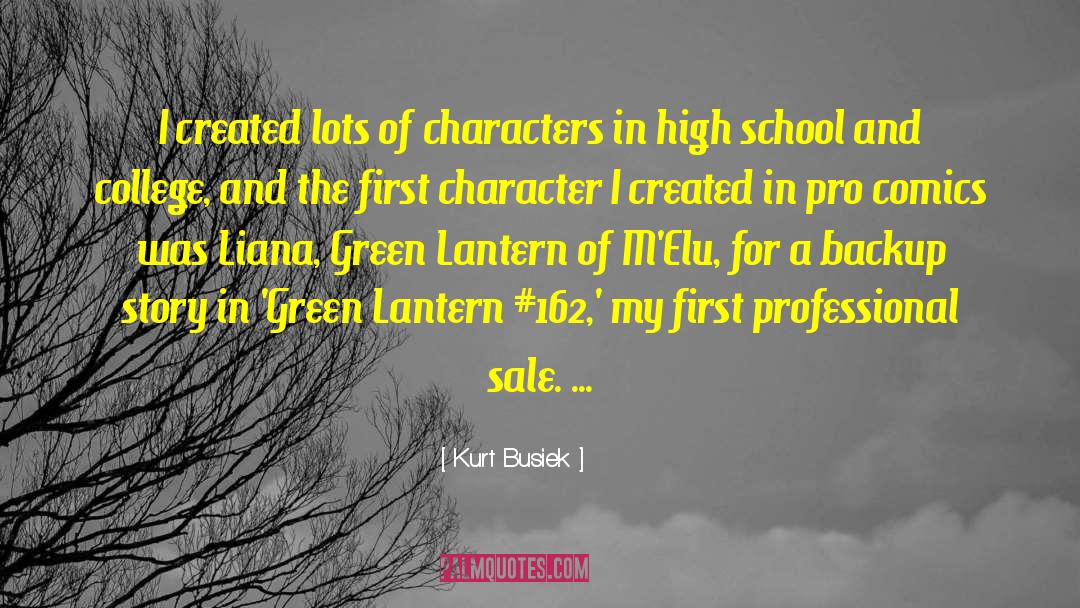 Kurt Busiek Quotes: I created lots of characters