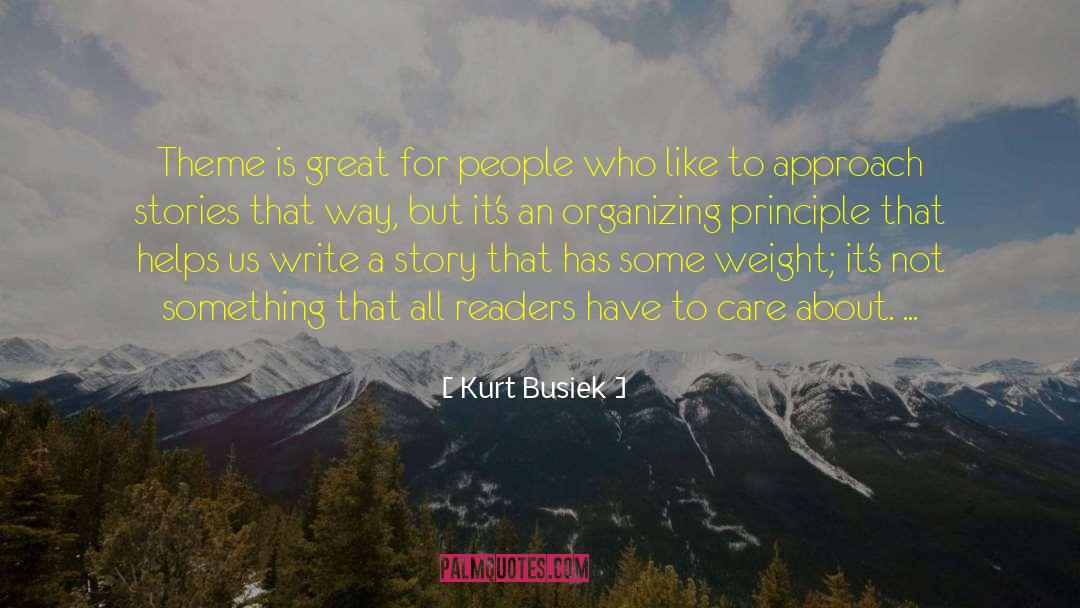 Kurt Busiek Quotes: Theme is great for people