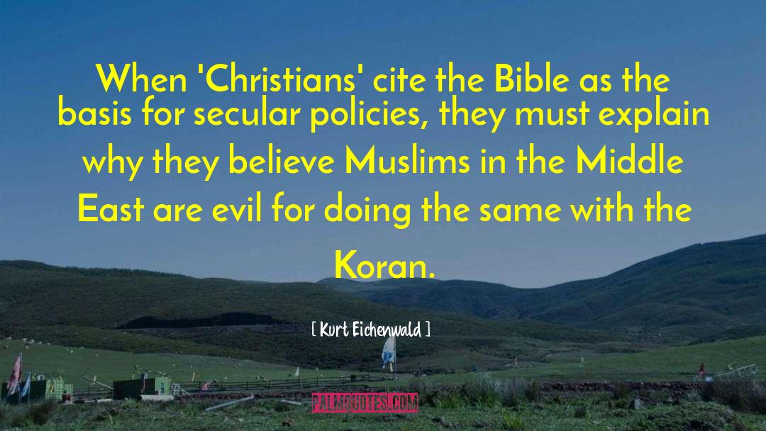Kurt Eichenwald Quotes: When 'Christians' cite the Bible