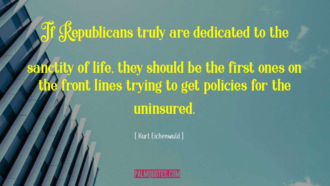 Kurt Eichenwald Quotes: If Republicans truly are dedicated
