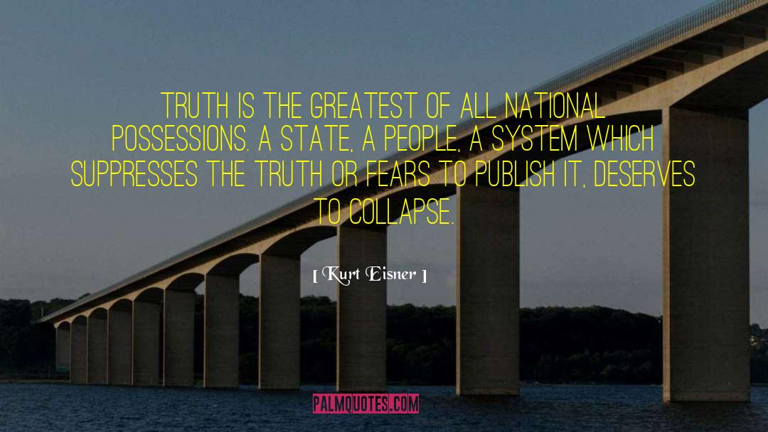 Kurt Eisner Quotes: Truth is the greatest of