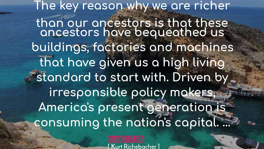 Kurt Richebacher Quotes: The key reason why we