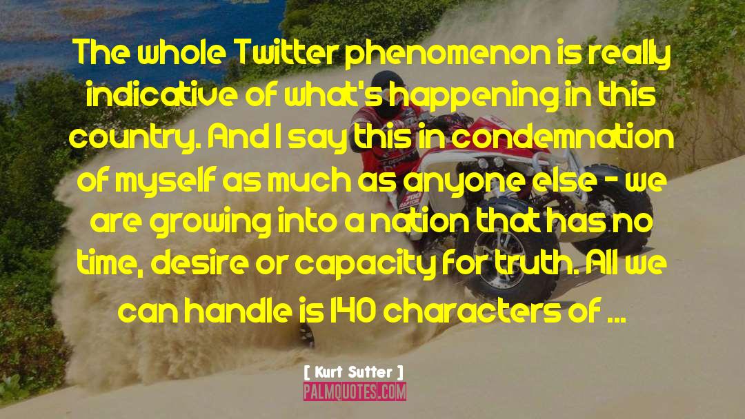 Kurt Sutter Quotes: The whole Twitter phenomenon is