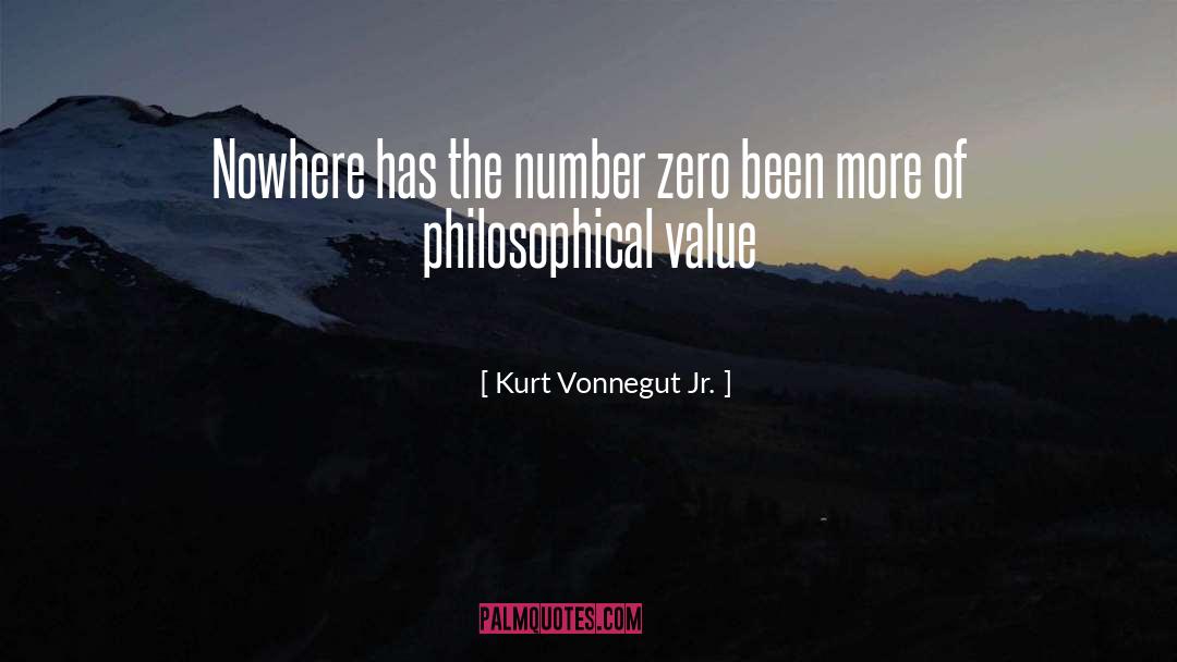 Kurt Vonnegut Jr. Quotes: Nowhere has the number zero