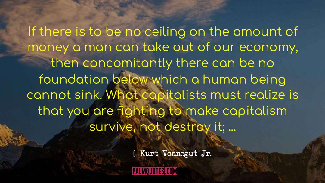Kurt Vonnegut Jr. Quotes: If there is to be