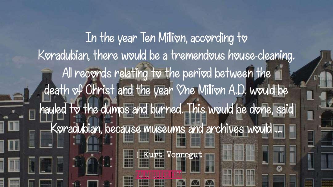 Kurt Vonnegut Quotes: In the year Ten Million,