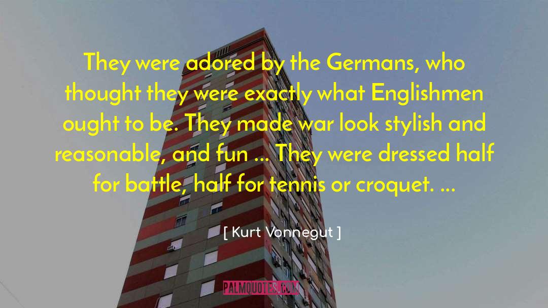 Kurt Vonnegut Quotes: They were adored by the