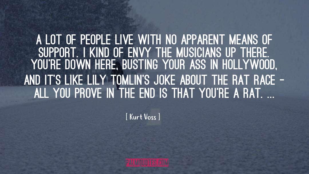 Kurt Voss Quotes: A lot of people live