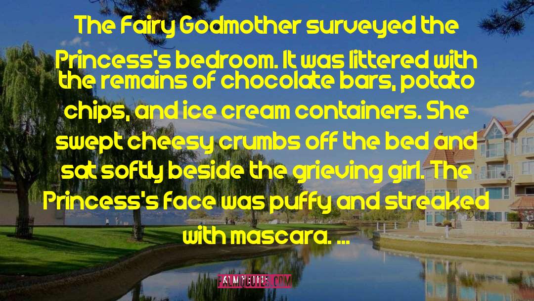 Kym Petrie Quotes: The Fairy Godmother surveyed the