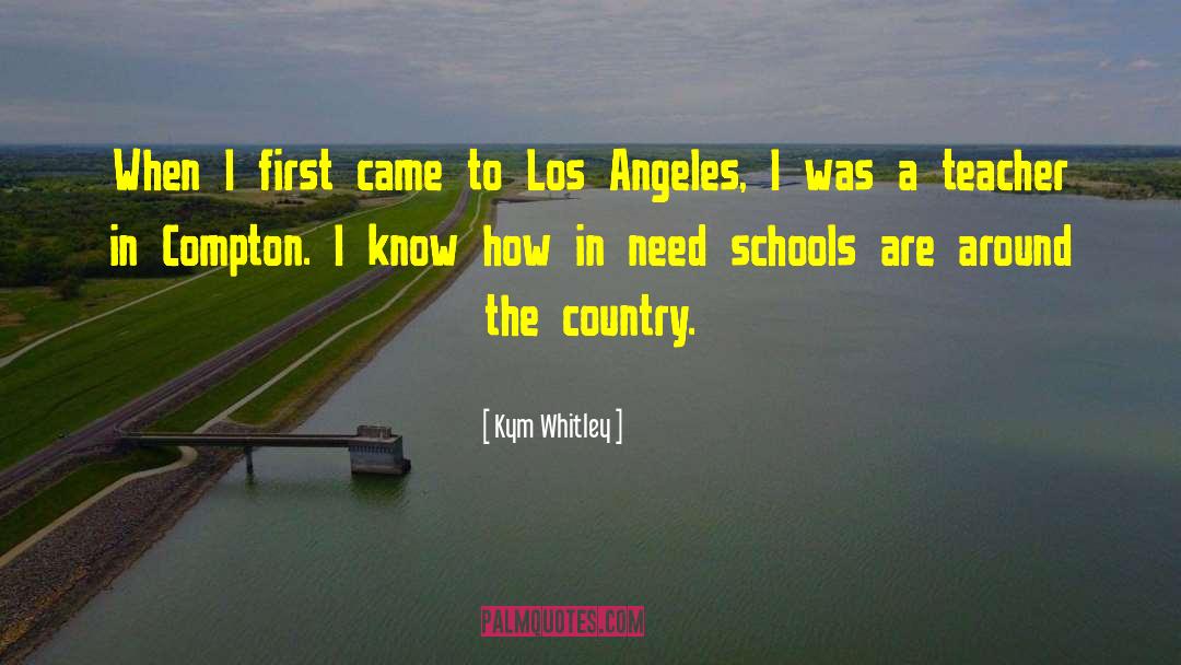 Kym Whitley Quotes: When I first came to