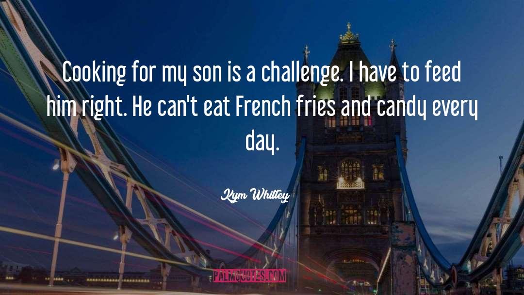 Kym Whitley Quotes: Cooking for my son is
