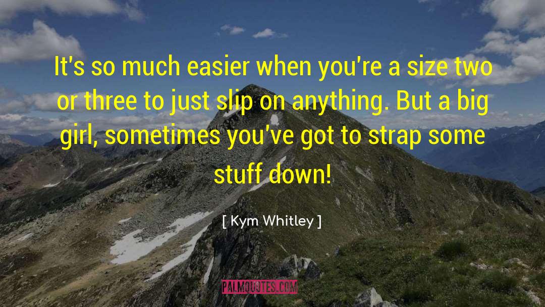 Kym Whitley Quotes: It's so much easier when