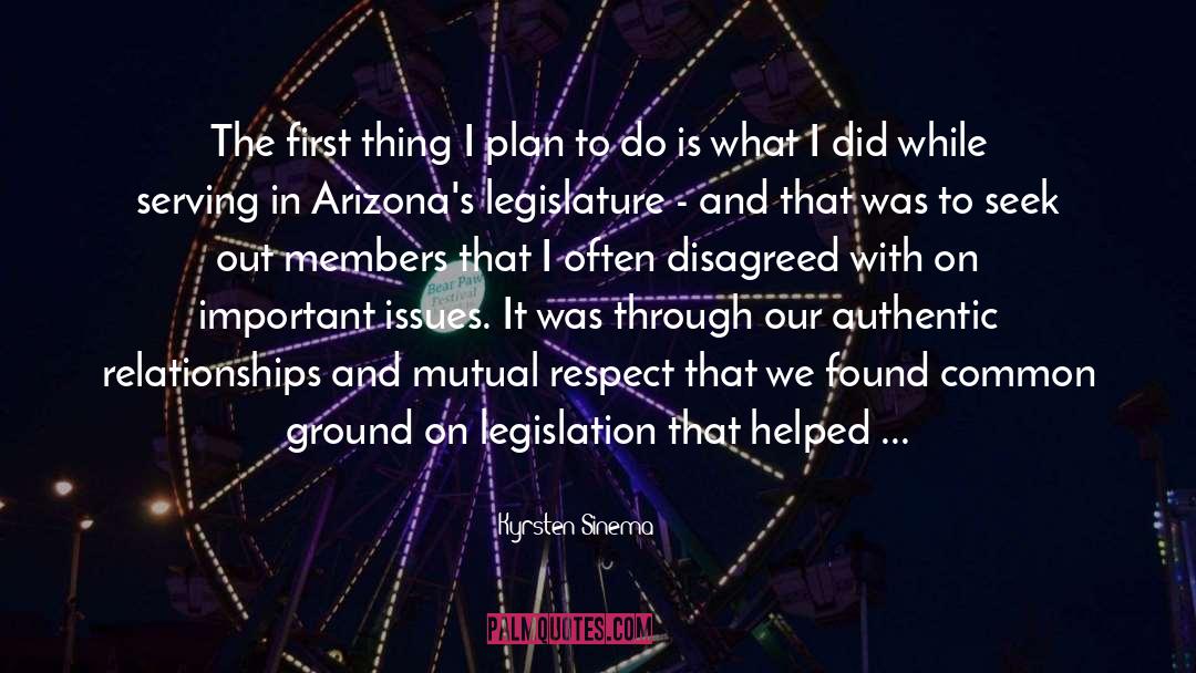 Kyrsten Sinema Quotes: The first thing I plan