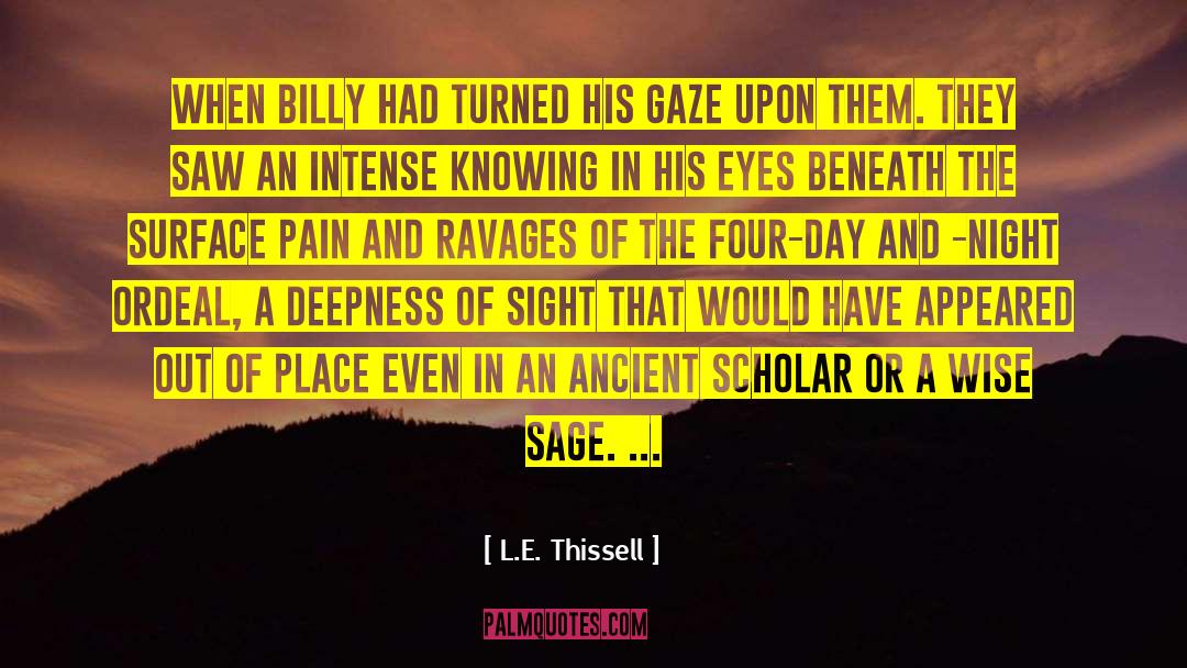 L.E. Thissell Quotes: when Billy had turned his