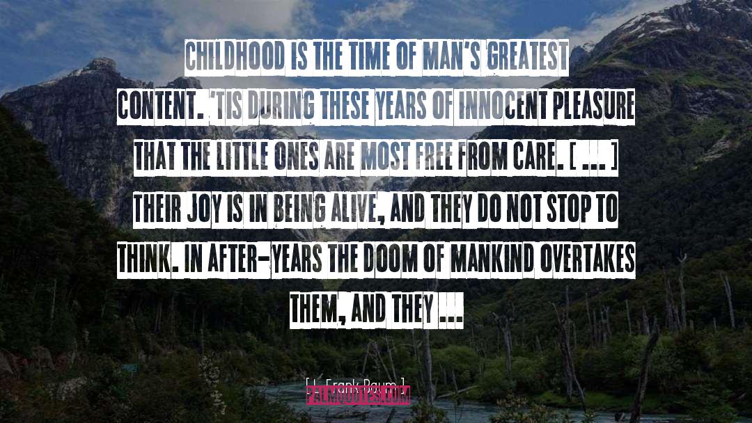 L. Frank Baum Quotes: Childhood is the time of