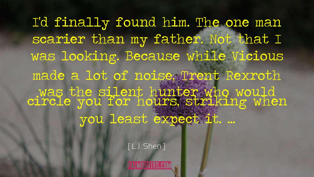 L.J. Shen Quotes: I'd finally found him. The