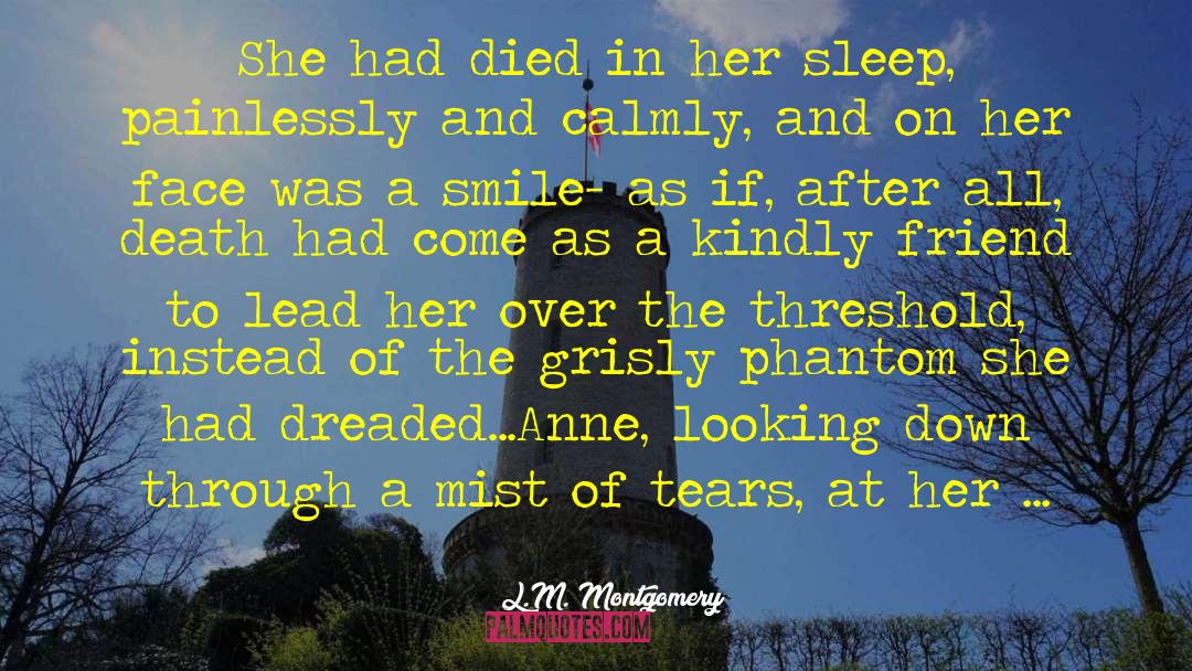 L.M. Montgomery Quotes: She had died in her