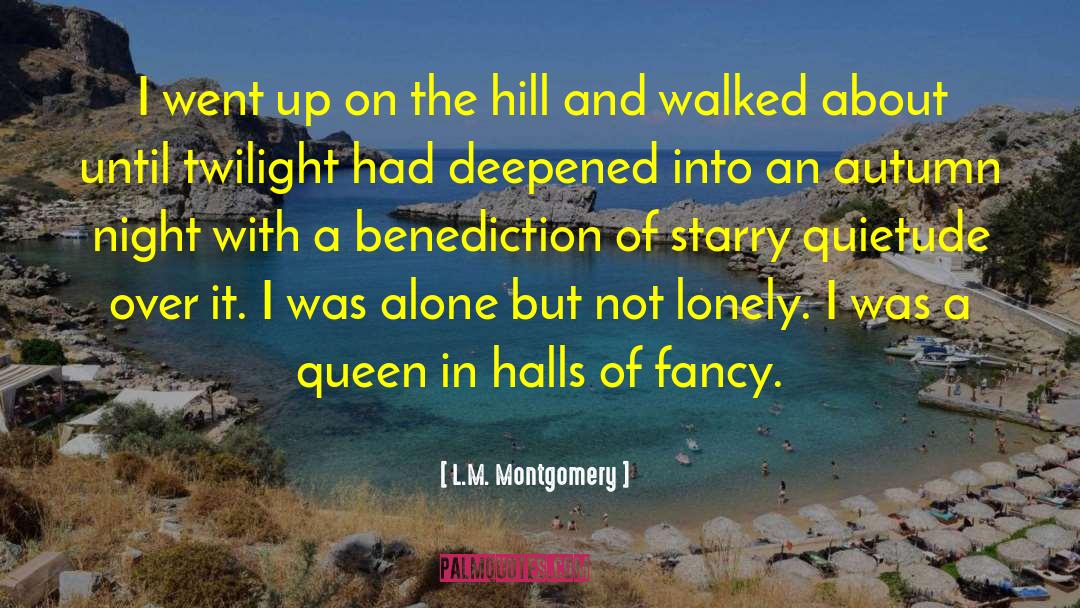L.M. Montgomery Quotes: I went up on the