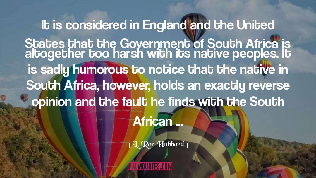 L. Ron Hubbard Quotes: It is considered in England