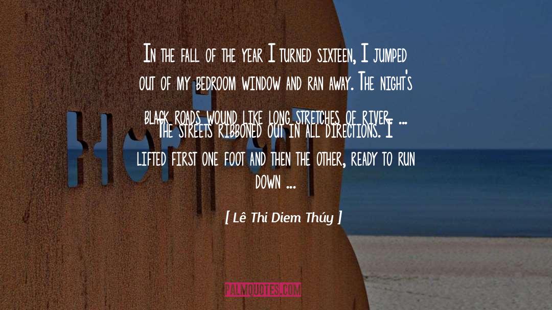 Lê Thi Diem Thúy Quotes: In the fall of the