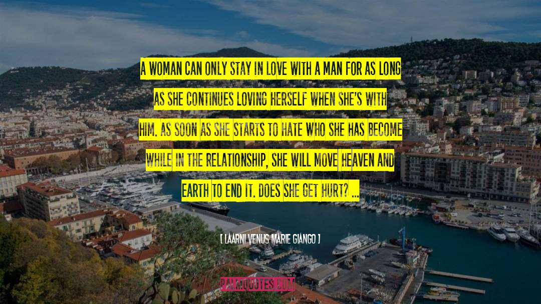 Laarni Venus Marie Giango Quotes: A woman can only stay