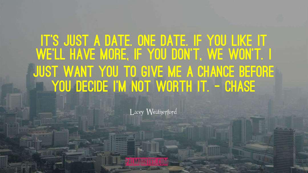 Lacey Weatherford Quotes: It's just a date. One