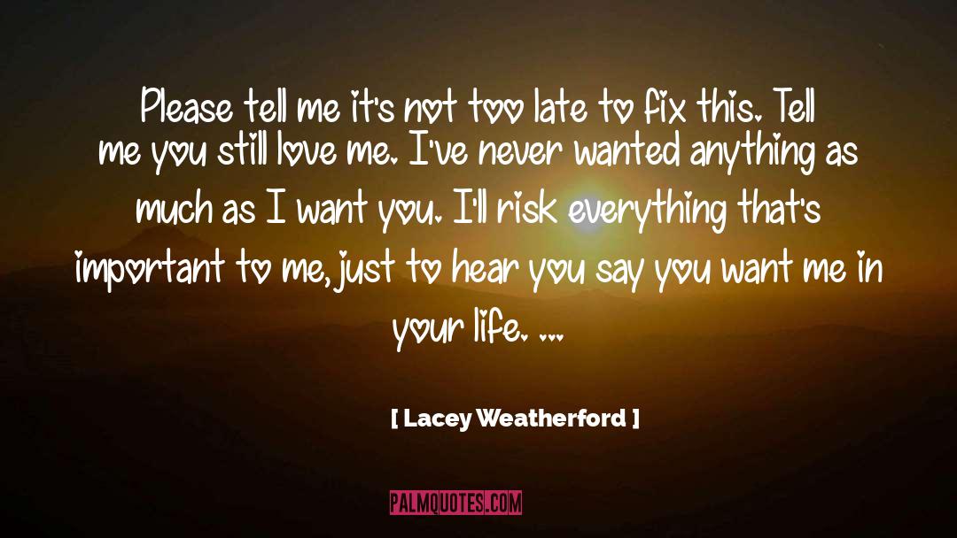 Lacey Weatherford Quotes: Please tell me it's not