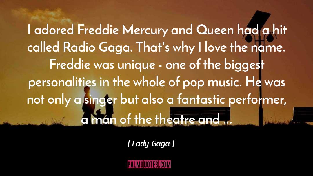 Lady Gaga Quotes: I adored Freddie Mercury and