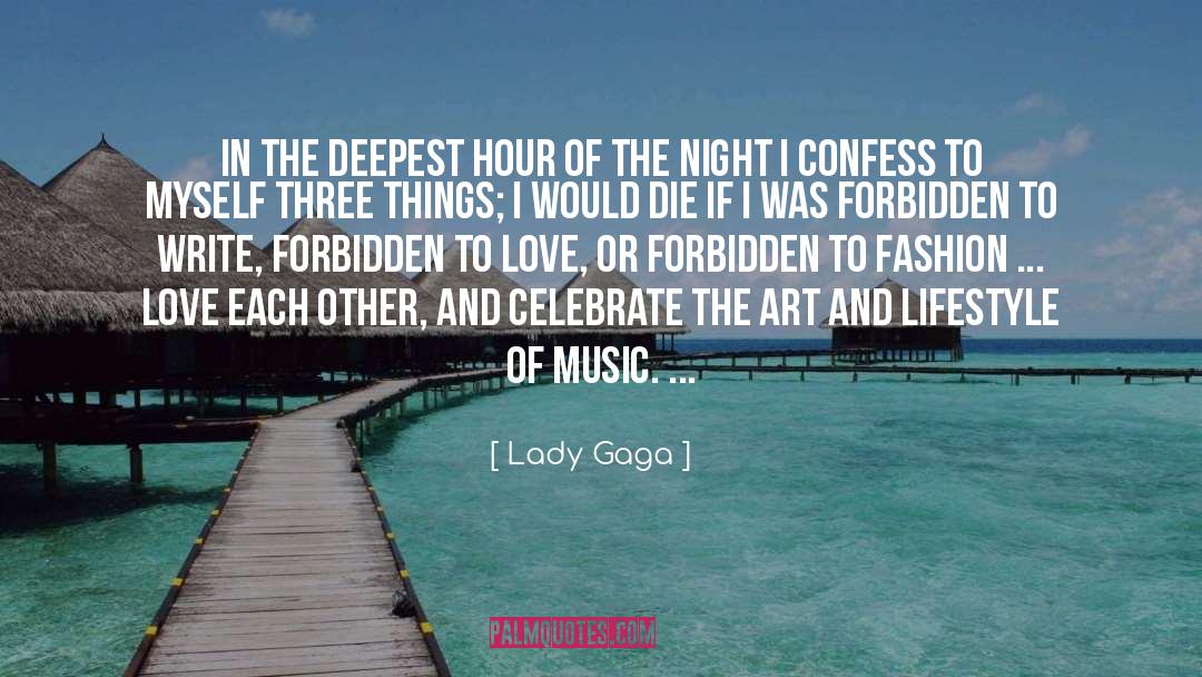 Lady Gaga Quotes: In the deepest hour of
