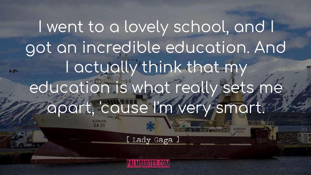 Lady Gaga Quotes: I went to a lovely