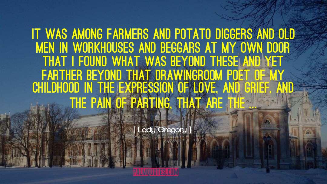 Lady Gregory Quotes: It was among farmers and