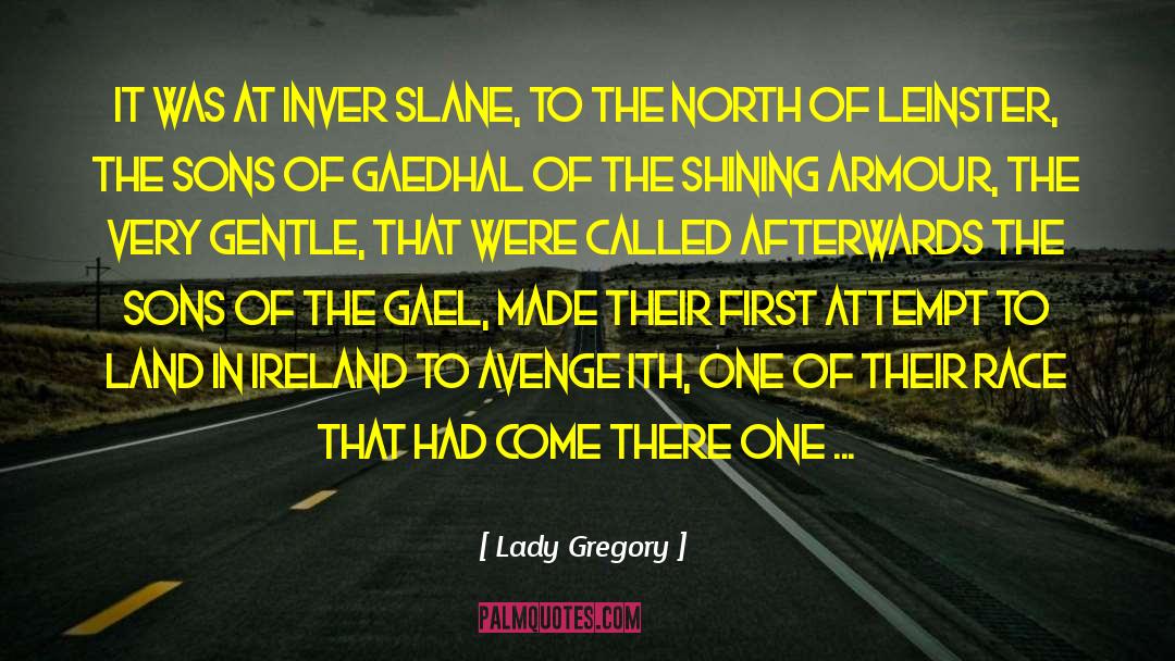 Lady Gregory Quotes: It was at Inver Slane,