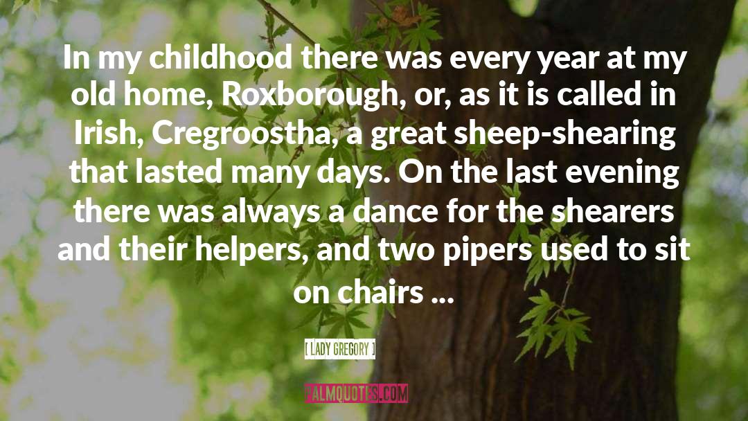 Lady Gregory Quotes: In my childhood there was