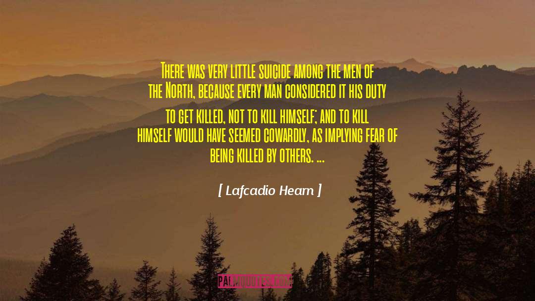 Lafcadio Hearn Quotes: There was very little suicide