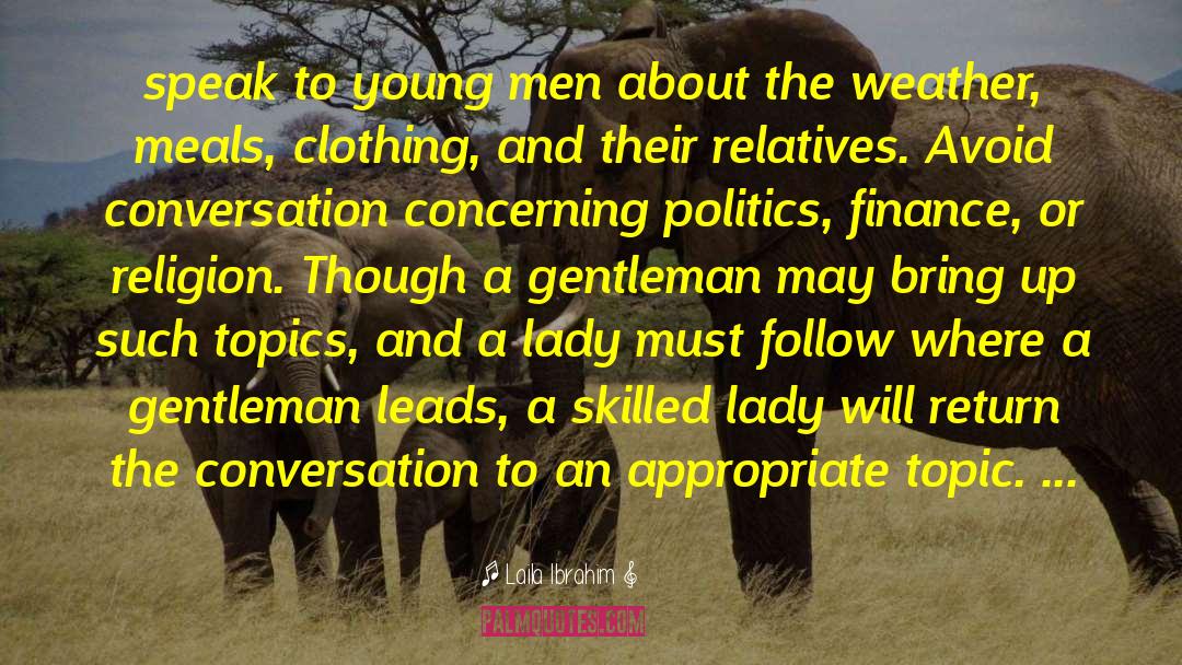 Laila Ibrahim Quotes: speak to young men about