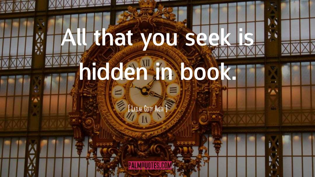 Lailah Gifty Akita Quotes: All that you seek is