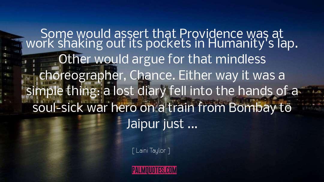 Laini Taylor Quotes: Some would assert that Providence