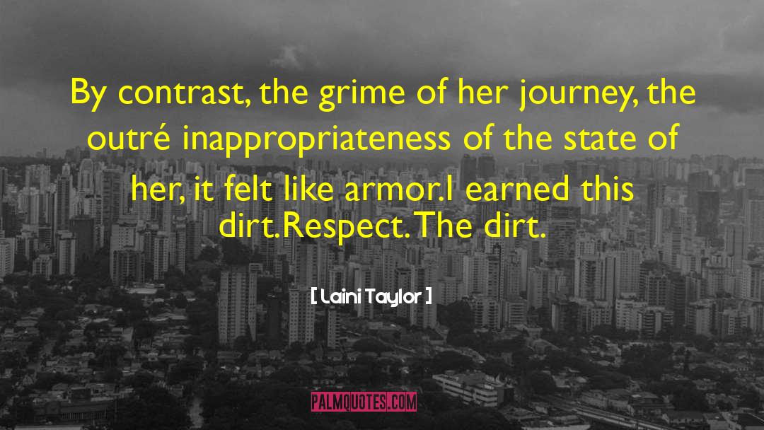 Laini Taylor Quotes: By contrast, the grime of
