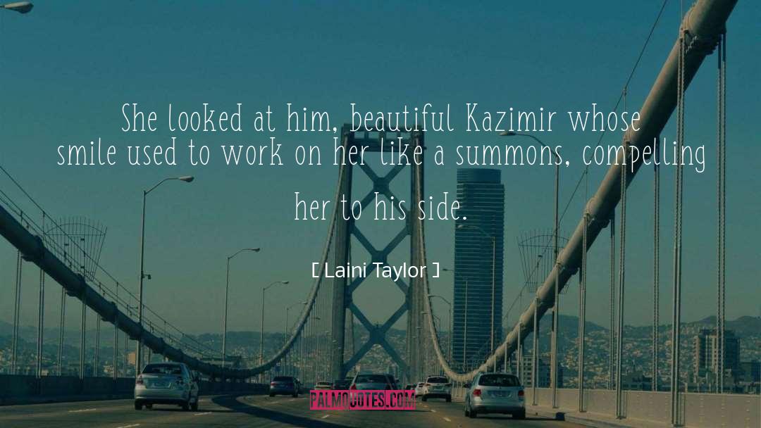 Laini Taylor Quotes: She looked at him, beautiful