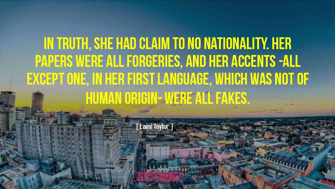 Laini Taylor Quotes: In truth, she had claim