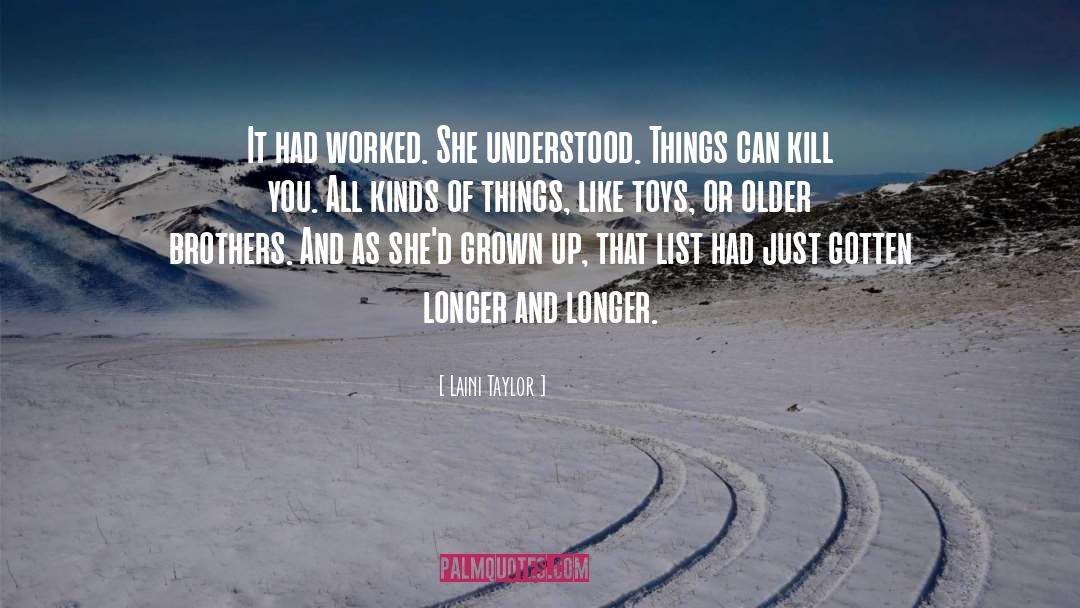 Laini Taylor Quotes: It had worked. She understood.