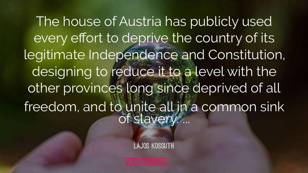 Lajos Kossuth Quotes: The house of Austria has