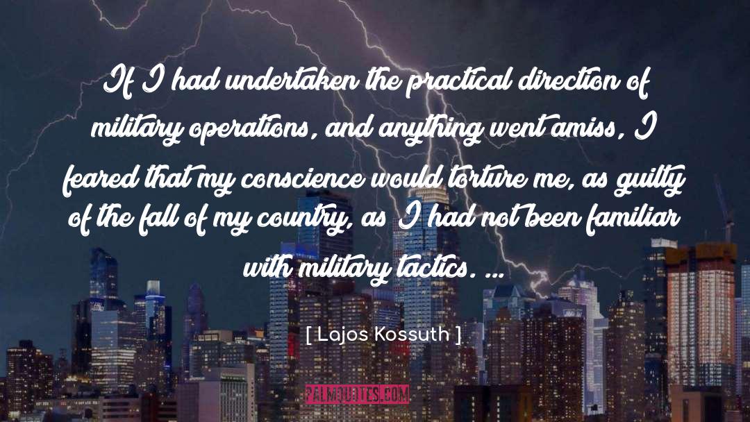 Lajos Kossuth Quotes: If I had undertaken the