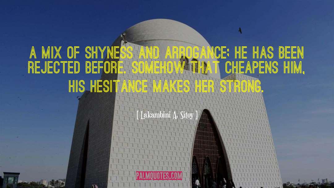 Lakambini A. Sitoy Quotes: A mix of shyness and