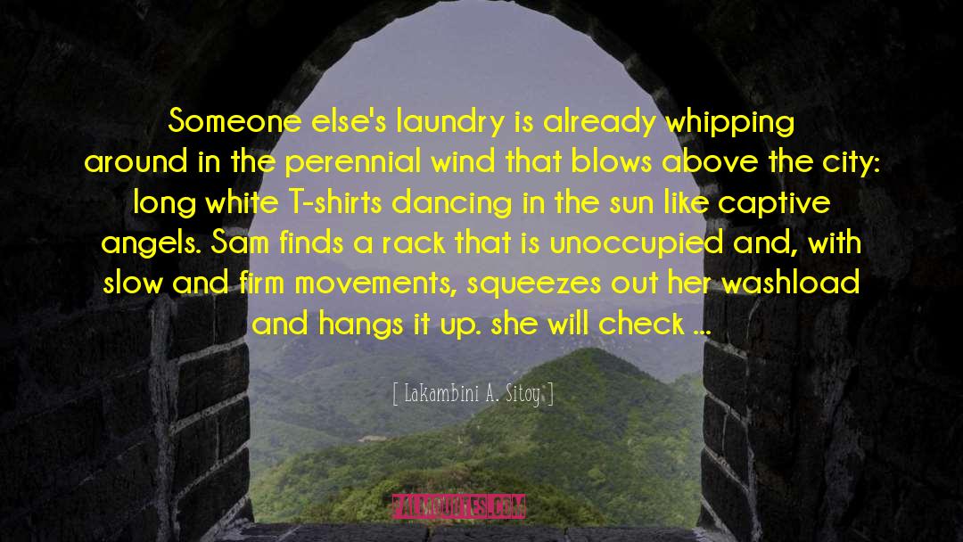 Lakambini A. Sitoy Quotes: Someone else's laundry is already